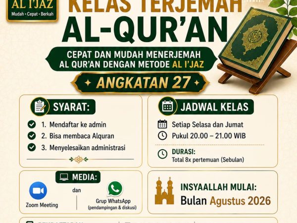 Kelas Terjemah Al-Qur'an Metode Al I'jaz Angkatan 27 Dibuka, Infak Mulai Rp 100 Ribu